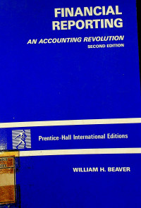 FINANCIAL REPORTING : AN ACCOUNTING REVOLUTION