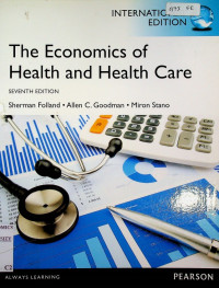 The Economics of Health and Health Care SEVENTH EDITION