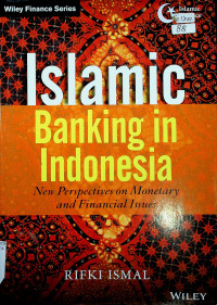 Islamic Banking in Indonesia : New Perspectives on Monetary and Financial Issues