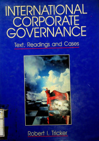 INTERNATIONAL CORPORATE GOVERNANCE ; Text, Readings and Cases