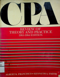 CPA REVIEW OF THEORY AND PRACTICE 1983- 1984 EDITION