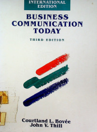 BUSINESS COMMUNICATION TODAY THIRD EDITION