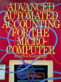 ADVANCED AUTOMATED ACCOUNTING FOR THE MICRO-COMPUTER