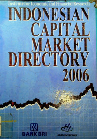 INDONESIAN CAPITAL MARKET DIRECTORY 2006, Seventeenth Edition