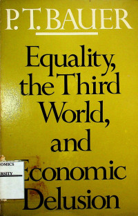 Equality, the Third World, and Economic Delusion