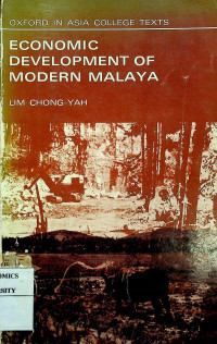 ECONOMIC DEVELOPMENT OF MODERN MALAYA