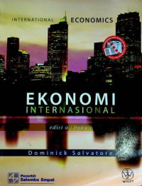 EKONOMI INTERNASIONAL = INTERNATIONAL ECONOMICS Buku 1 Edisi 9