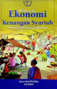 Praktik Ekonomi dan keuangan Syariah oleh Kerajaan Islam di Indonesia