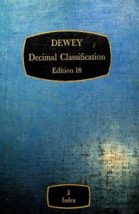 DEWEY Decimal Classification Edition 18 Volume 2 Schedules