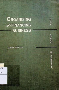 ORGANIZING and FINANCING BUSINESS, SIXTH EDITION