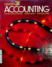 CENTURY 21 ACCOUNTING, FOURT EDITION ADVANCED COURSE
