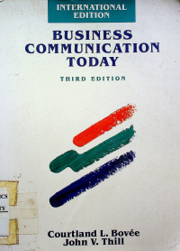 BUSINESS COMMUNICATION TODAY, THIRD EDITION