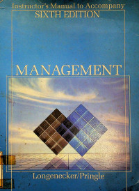 MANAGEMENT: Instructor's Manual to Accompany, SIXTH EDITION