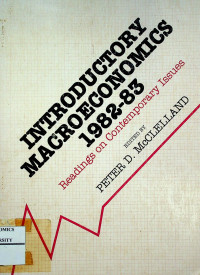 INTRODUCTIORY MACROECONMICS 1982-83: Readings on Contemporary Issues