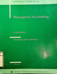 Managerial Accounting, Sixth Edition