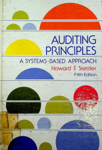 AUDITING PRINCIPLES: A SYSTEMS-BASES APPROACH, Fifth Edition