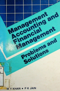 Management Accounting and Financial Management: Problems and Solution