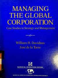 MANAGING THE GLOBAL CORPORATION: Case Studies in Strategy and Management