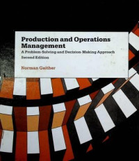 Production and Operations Management ; A Problem-Solving and Decision-Making Approach, Second Edition