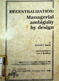 DECENTRALIZATION : Managerial ambiguity by design