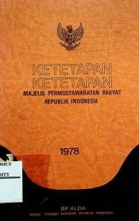 KETETAPAN-KETETAPAN MAJELIS PERMUSYAWARATAN RAKYAT REPUBLIK INDONESIA 1978
