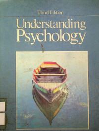 Understanding Psychology, Third Edition