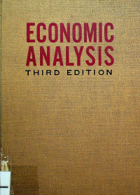 ECONOMIC ANALYSIS THIRD EDITION