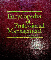 Encyclopedia of Professional Management, Volume 1