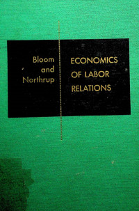 ECONOMIC OF LABOR RELATIONS, FOURTH EDITION