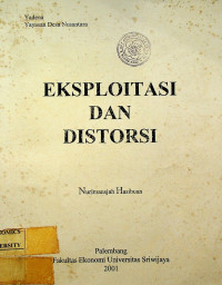 EKSPLOTASI DAN DISTORSI