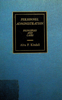 PERSONNEL ADMINISTRATION PRINCIPLES and CASES