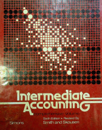 Intermediate Accounting comprehensive volume, Sixth Edition