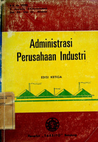 Administrasi Perusahaan Industri, EDISI KETIGA