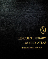 LINCOLN LIBRARY WORLD ATLAS INTERNATIONAL EDITION