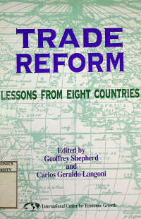 TRADE REFORM: LESSONS FROM EIGHT COUNTRIES