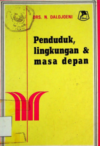 Penduduk, lingkungan dan masa depan