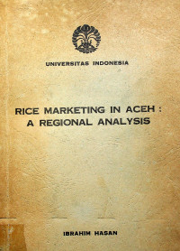 RICE MARKETING IN ACEH; A REGIONAL ANALYSIS