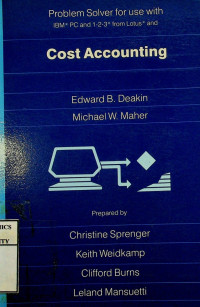 Problem solver for use with IBM PC and 1-2-3 from Lotus and Cost accounting, 2nd edition