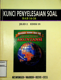 PRINSIP-PRINSIP AKUNTANSI, JILID 2 EDISI 19 ; KUNCI PENYELESAIAN SOAL BAB 14 - 24