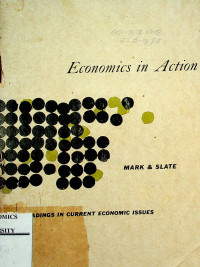 Economics in Action : READINGS IN CURRENT ECONOMIC ISSUES