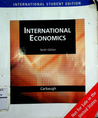 INTERNATIONAL ECONOMICS, Tenth Edition
