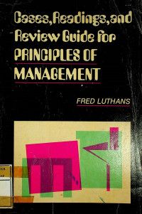 Cases, Reading, and Review Guide for PRINCIPLES OF MANAGEMENT