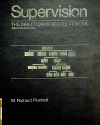 Supervision: THE DIRECTION OF PEOPLE AT WORK, SECOND EDITION