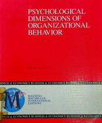 PSYCHOLOGICAL DIMENSIONS OF ORGANIZATIONAL BEHAVIOR