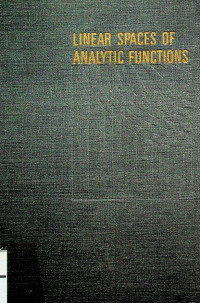 LINEAR SPACE OF ANALYTIC FUNCTIONS