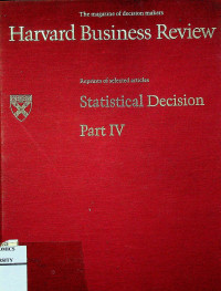 Harvard Business Riview : Statistical Decision Part IV