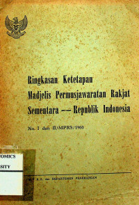 Ringkasan Ketetapan Madjelis Permusjawaratan Rakjat Sementara--Republik Indonesia No.I dan II/MPRS/1960