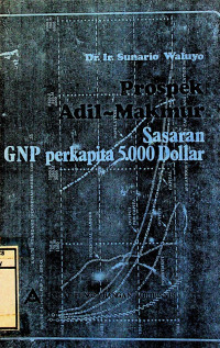 Prospek Adil-Makmur Sasaran GNP perkapita 5.000 Dollar