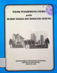 TEKNIK PENGHEMATAN ENERGI pada RUMAH TANGGA DAN BANGUNAN GEDUNG