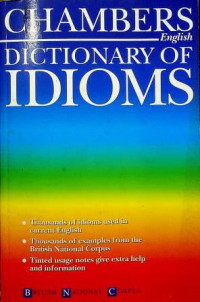 CHAMBERS ENGLISH DICTIONARY OF IDIOMS